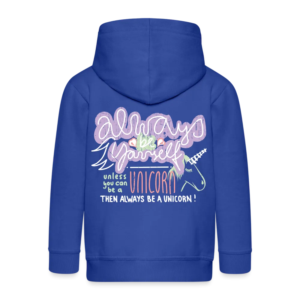 Veste à capuche Premium Enfant "Then always be a unicorn"