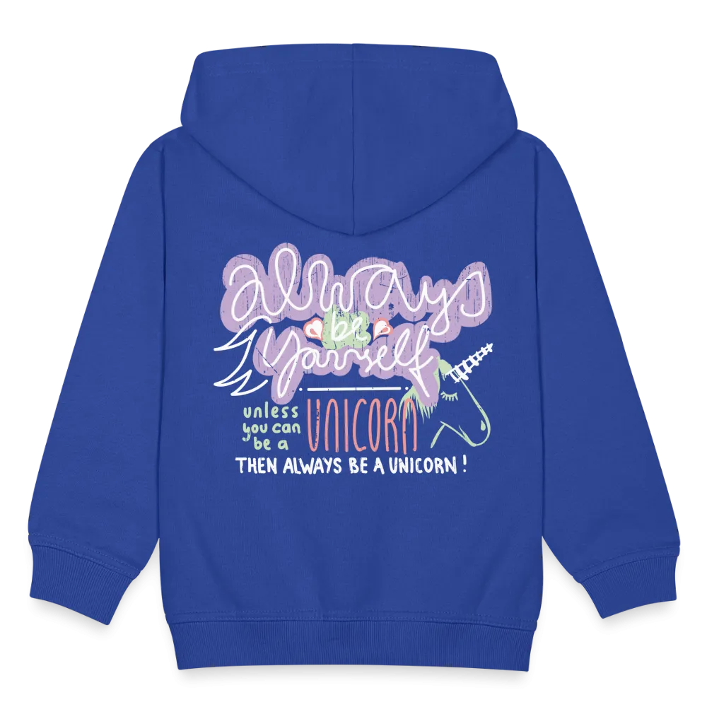 Veste à capuche Premium Enfant "Then always be a unicorn"